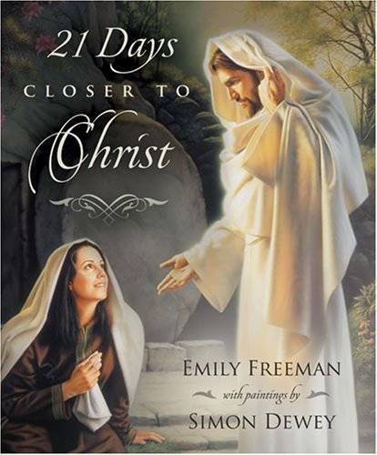 21 Days Closer to Christ - Hardcover By Emily Belle Freeman - GOOD