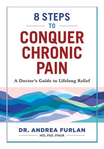 8 Steps to Beat Chronic Pain by Dr. Furlan for Lasting Relief