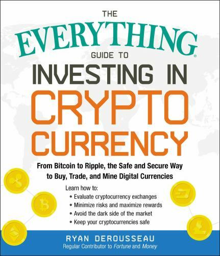 The Everything Guide to Investing in Cryptocurrency: From Bitcoin to Ripple,...-image