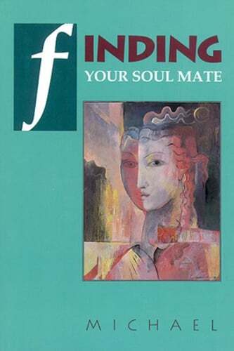Finding Your Soul Mate by Russ Michael: New