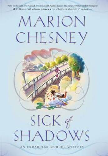 Sick of Shadows: An Edwardian Murder Mystery (Edwardian Murde - VERY GOOD