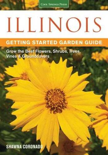 Illinois Getting Started Garden Guide: Grow the Best Flowers, Shrubs, Trees,