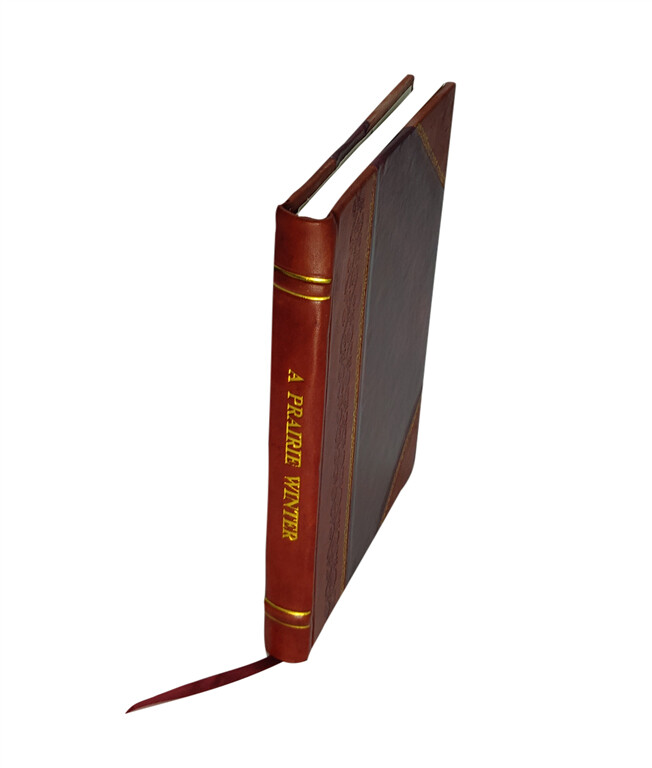 Vintage Leather Bound A Prairie Winter 1903 Edition