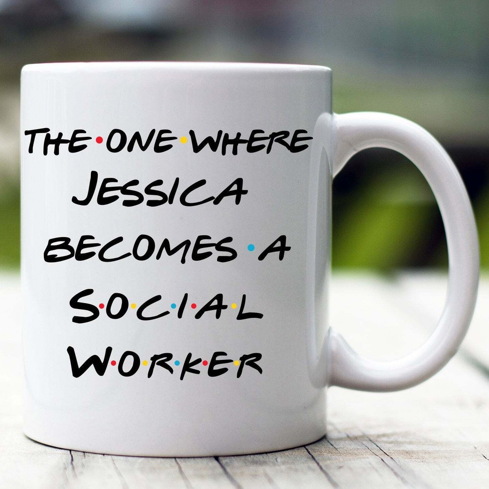 Personalized Social Worker Mug The One Where Becomes Social Worker Custom Social