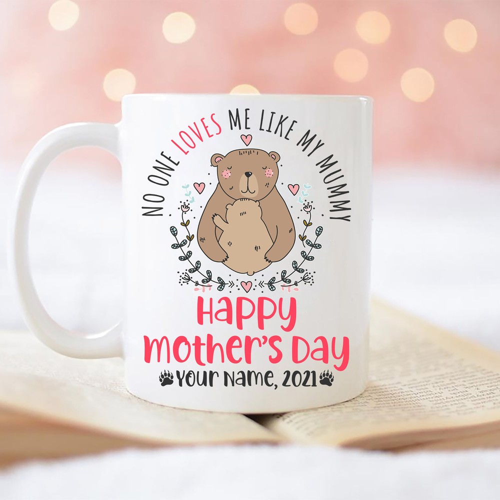 No One Love Me Like Mummy Mug Mama Bear Mugpersonalized Mom Gift Mothers Day