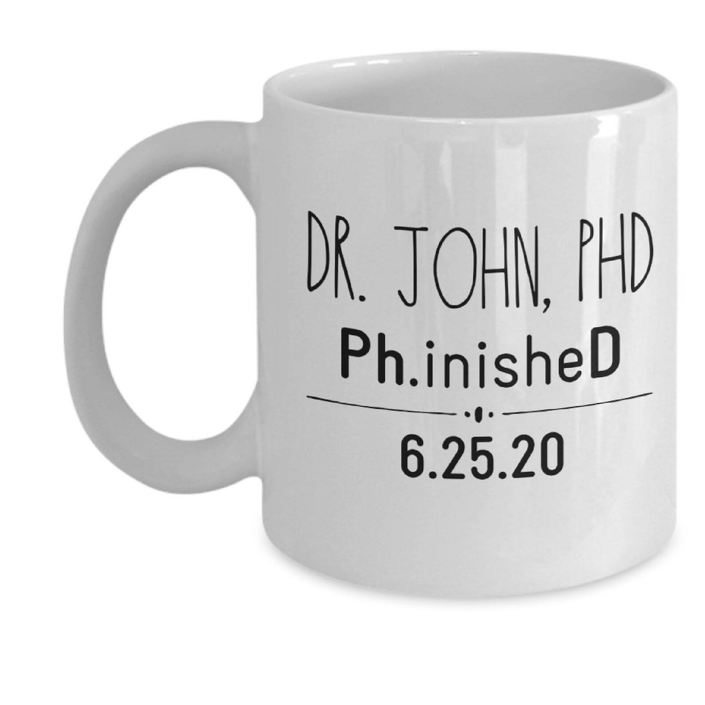 Personalized Phd Mug New Doctor Gift Cup Phd Graduation Gift Doctorate Gift
