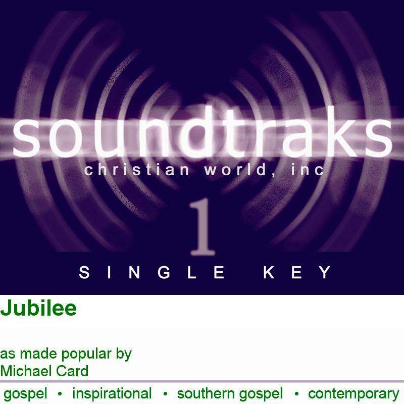 Jubilee - Michael Card - Accompaniment Track