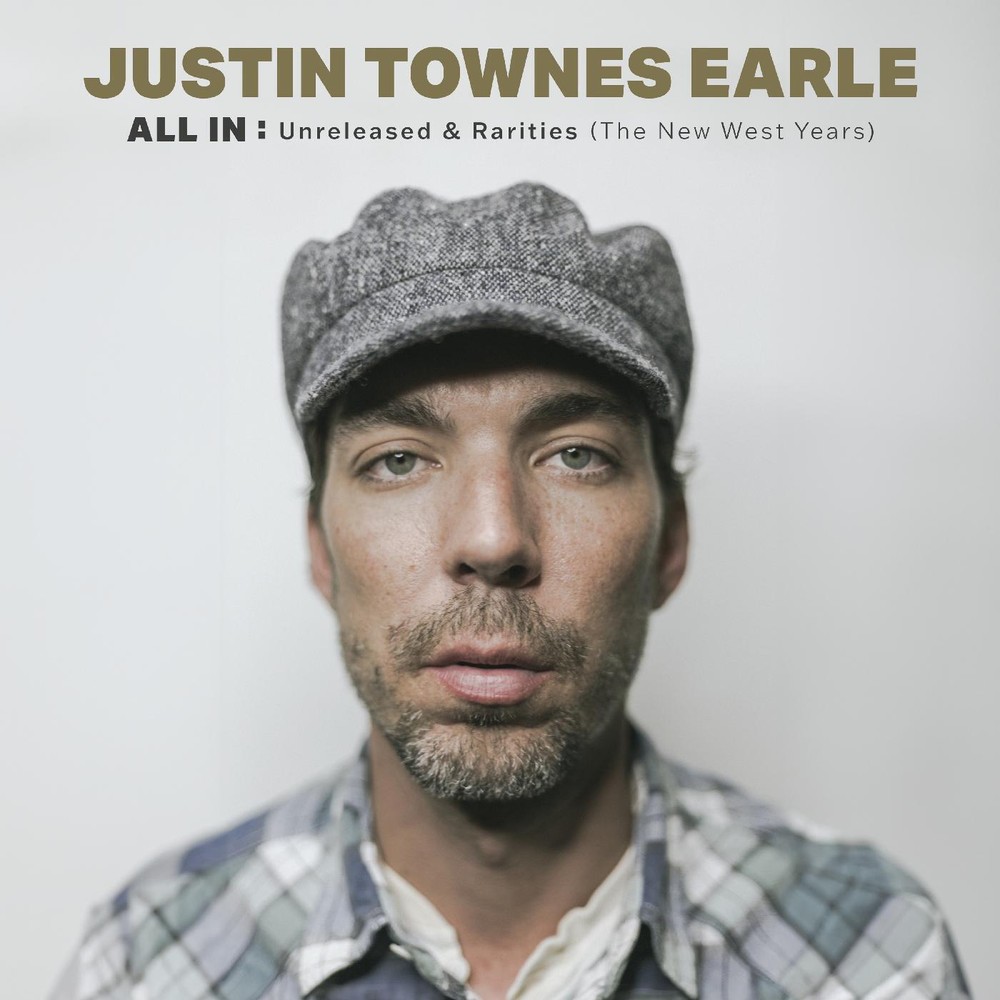 Justin Townes Earle ALL IN: Unreleased & Rarities (The New West Years) (Vinyl)