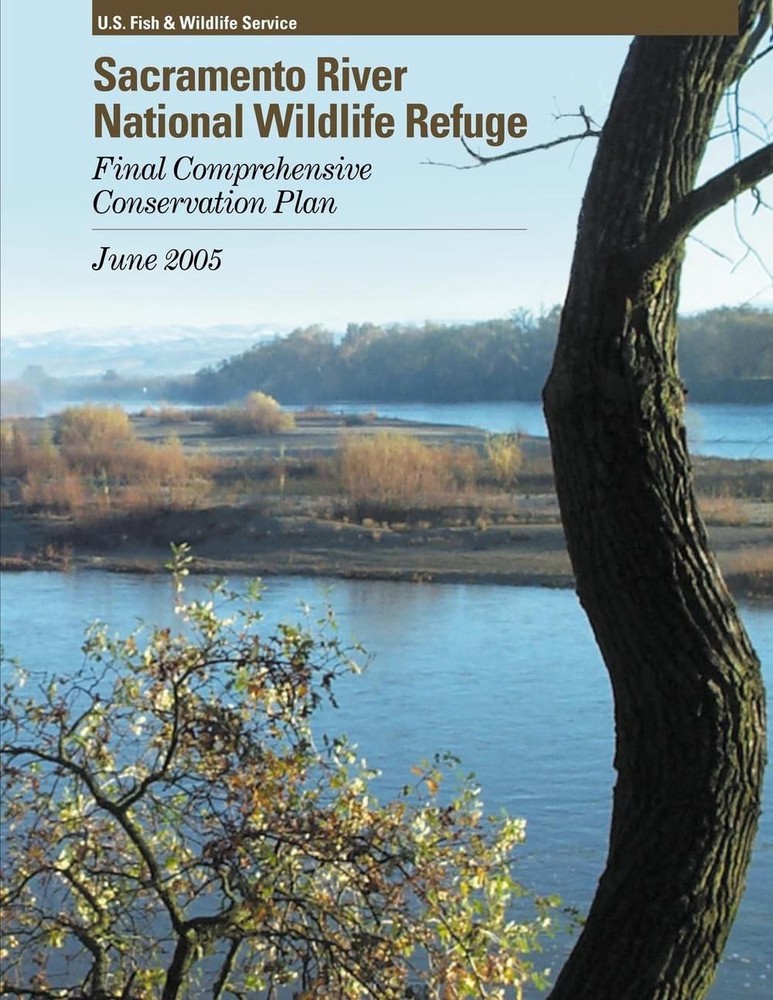 Explore the Sacramento River National Wildlife Refuge Comprehensive Conservation Plan by the U.S. Government