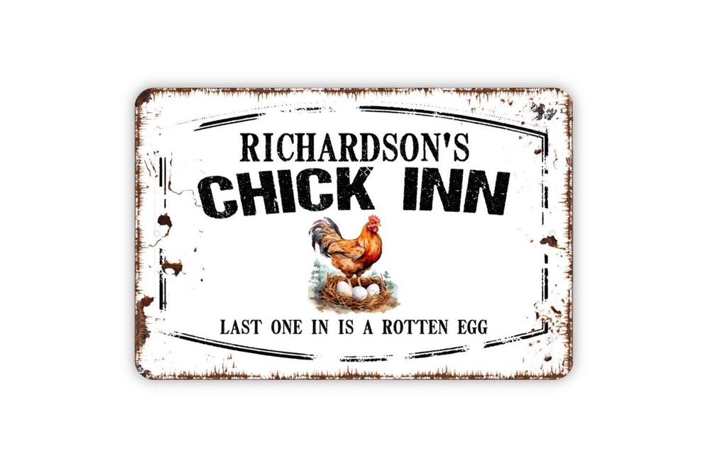 Personalized Chick Inn Sign - Custom Your Name Hen House Chicken Coop Last One