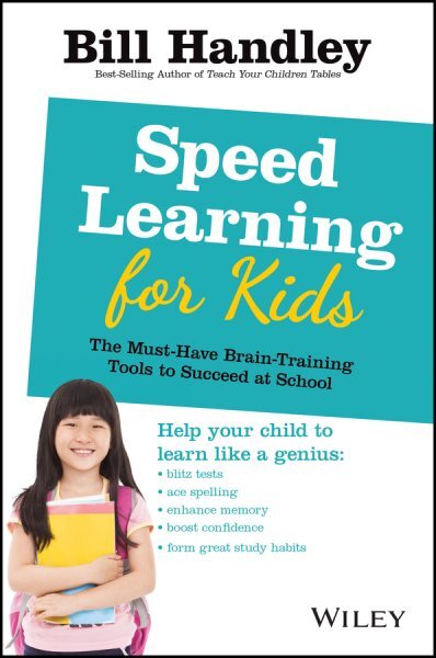 Speed Learning for Kids : The Must-have Brain-training Tools to Succeed at Sc...
