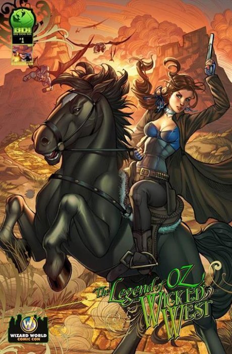 Legend of Oz: The Wicked West #1E VF/NM; Big Dog Ink | Wizard World Variant - we