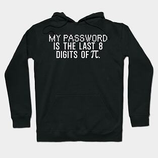 My password is the last 8 digits of pi Made in USA Hoodie S to 3XL-image