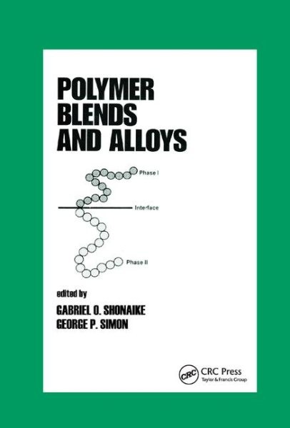 Polymer Blends and Alloys Paperback by Shonaike and Simon