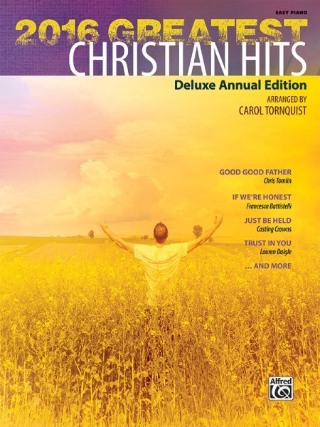 2016 Greatest Christian Hits : Easy Piano, Paperback by Tornquist, Carol (ADP...