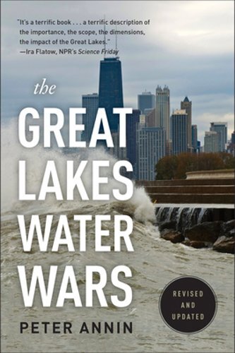 The Great Lakes Water Wars by Peter Annin: New