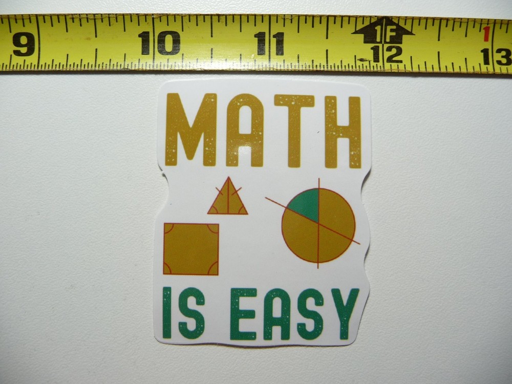 MATH IS EASY STICKER DECAL SCHOOL TEACHER PROFESSOR MATHMATICS