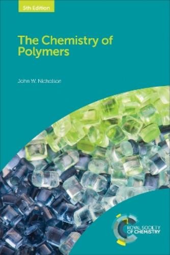 John W Nicholson Chemistry of Polymers Book Paperback Edition