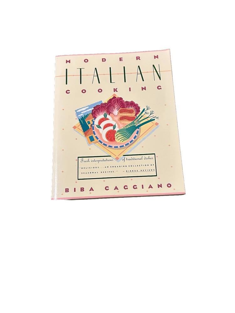 Modern Italian Cooking by Biba Caggiano 1992 Trade Paperback  