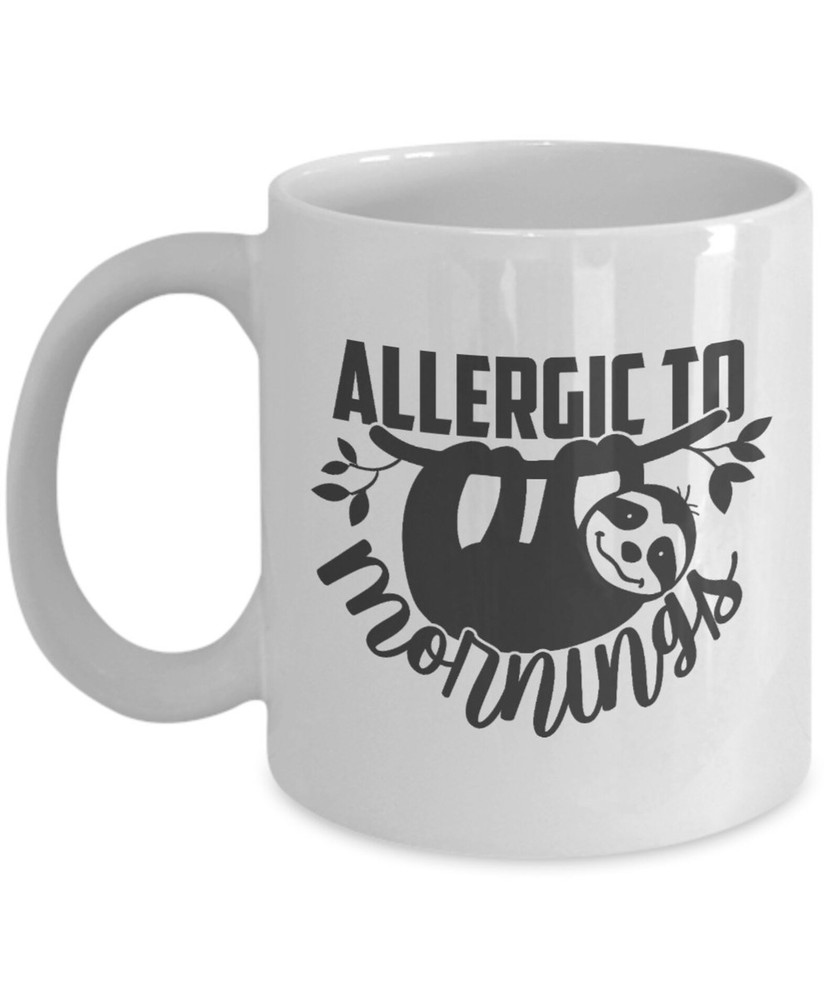 Allergic To Mornings Mug Novelty Coffee Mug Gift Mug Ceramic Cup Gift Idea Funny