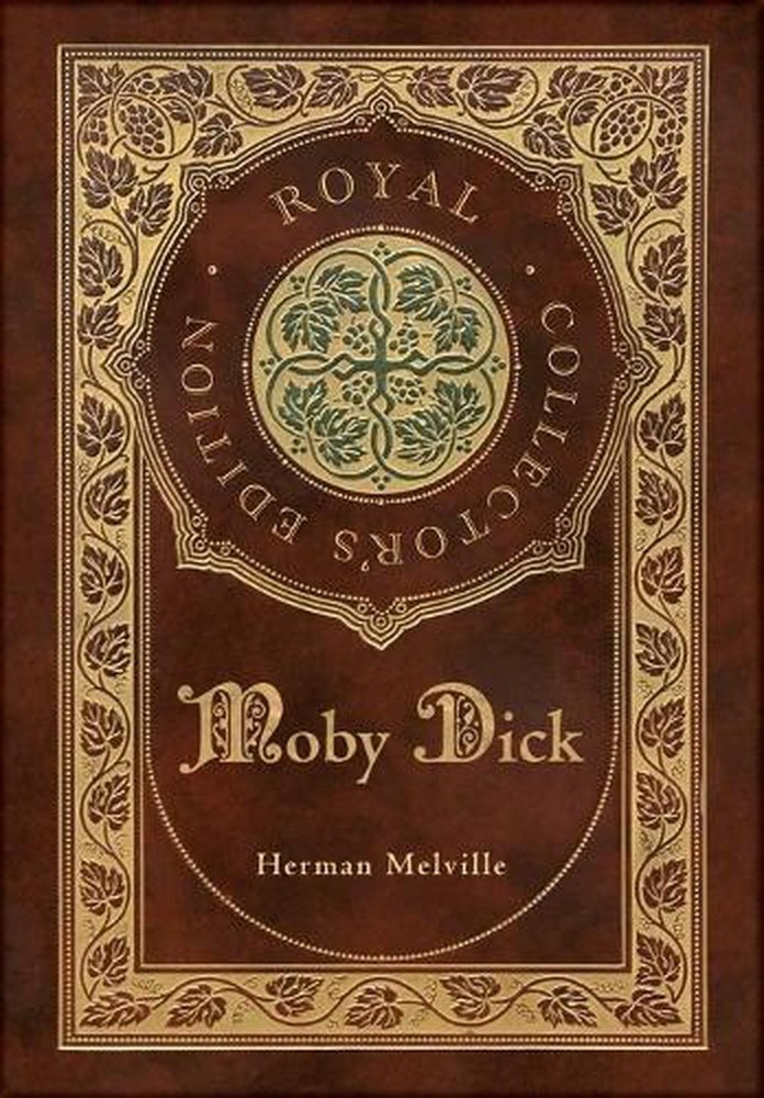 Moby Dick (Royal Collector's Edition) (Case Laminate Hardcover with Jacket) by H