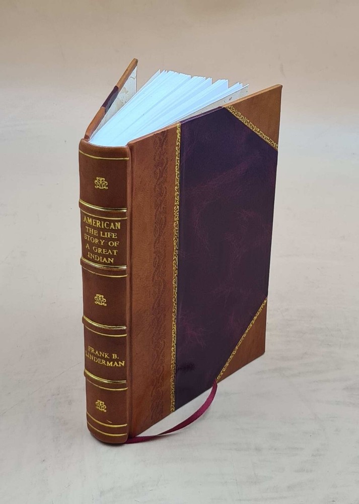 Plenty-Coups Leather Bound Biography of a Great Native American Chief