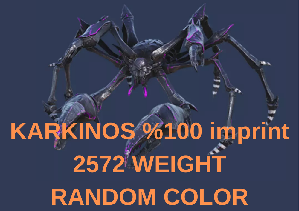 Karkinos 2572 WEIGHT %100 imprin RANDOM COLOR Ark Survival Ascended Official PVE