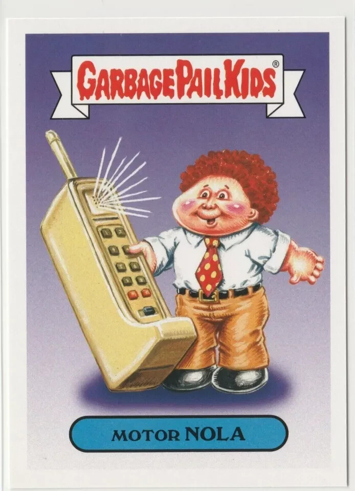 Garbage Pail Kids GPK 2018 We Hate the 80s Motor Nola 6b Card