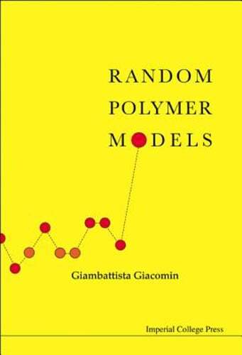Random Polymer Models by Giambattista Giacomin - Pre-Owned Copy  