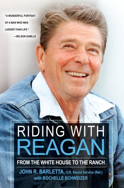 Riding With Reagan : From the White House to the Ranch, Paperback by Barletta...