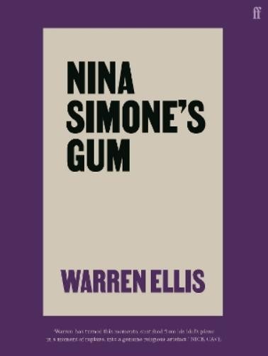 Warren Ellis Nina Simone's Gum (Hardback)