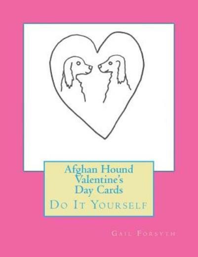 DIY Afghan Hound Valentine's Day Cards – Handmade Dog Lover Craft