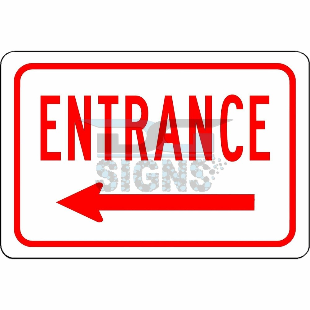 Entrance Sign With Left Pointing - aluminum sign