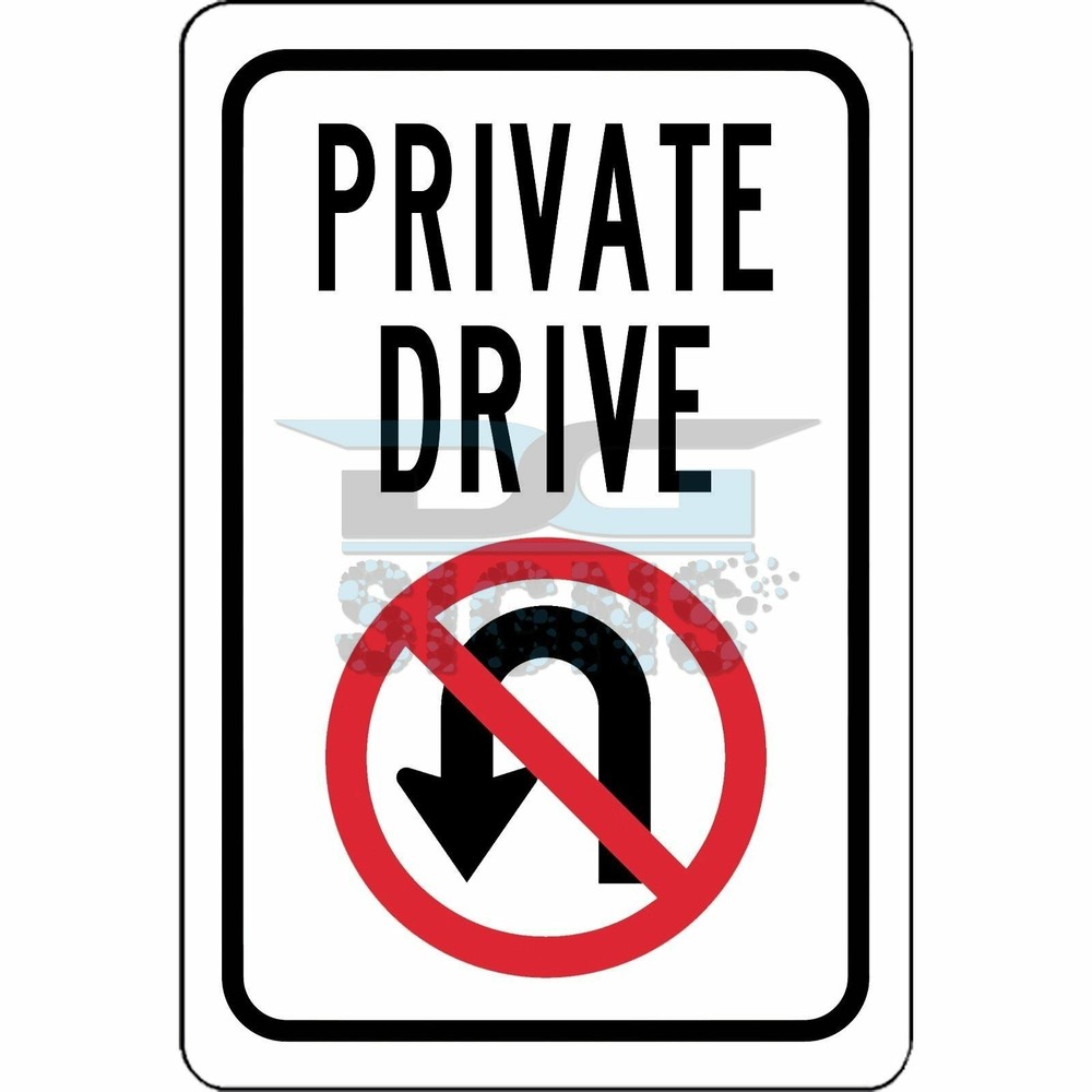 Private Drive No Turn Around - aluminum sign 8x12