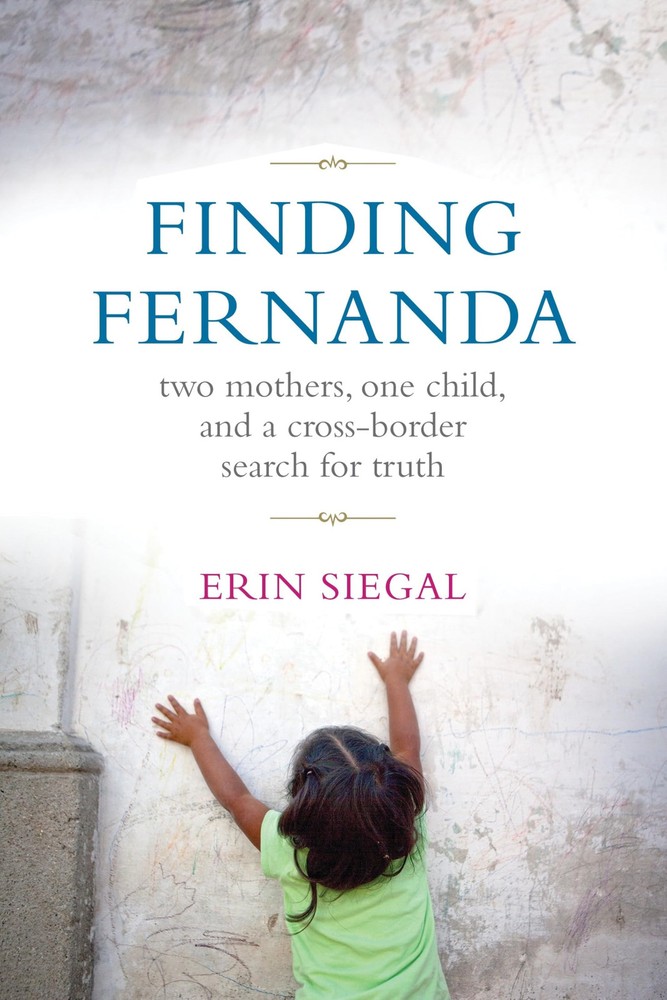 Finding Fernanda: A Cross-Border Search for Truth Between Two Mothers and a Child-image