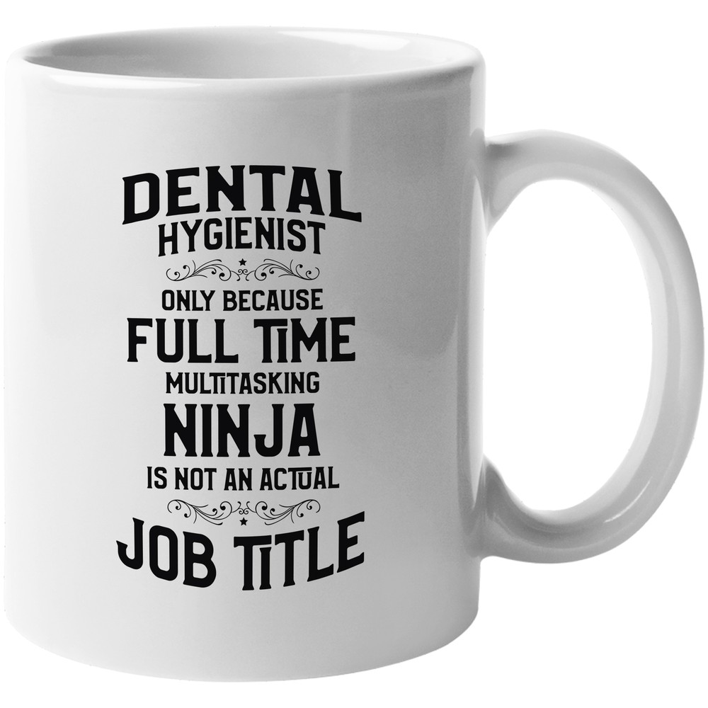 Cool Dental Hygienist Coffee & Tea Gift Mug