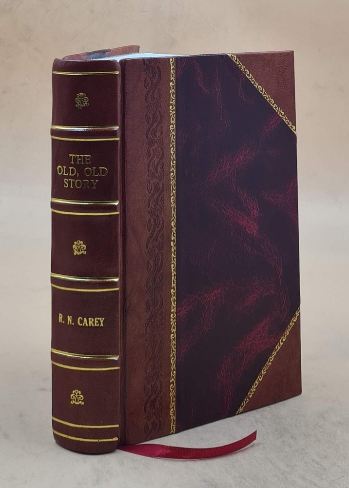1894 Leather Bound Novel The Old Old Story by Rosa Nouchette Carey