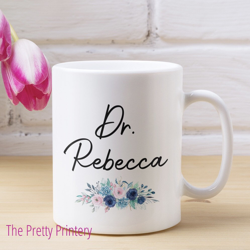 Dr Mug Personalised Gift Phd Pretty Floral