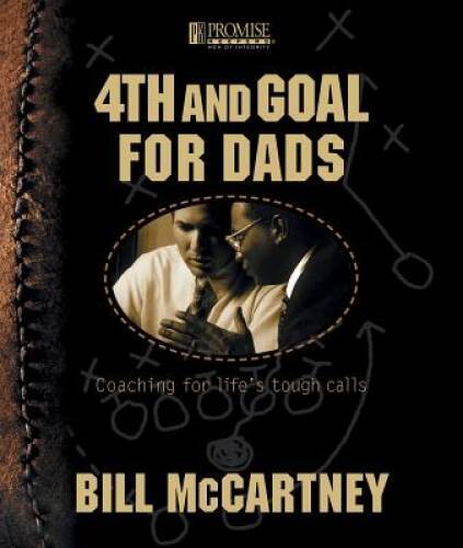 4th and Goal: Coaching for Lifes Tough Calls - Hardcover - GOOD
