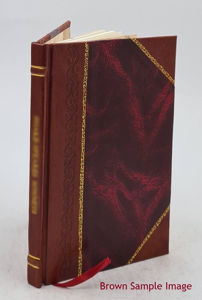 Statistical Manual for Insane Asylums 19 - Leather Bound Edition