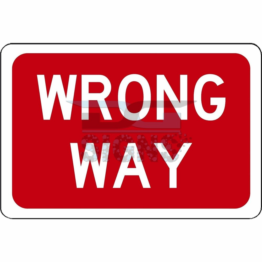 Wrong Way - aluminum sign 12x8