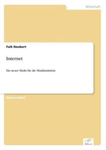 Internet: Ein Neuer Markt F?R Die Musikindustrie