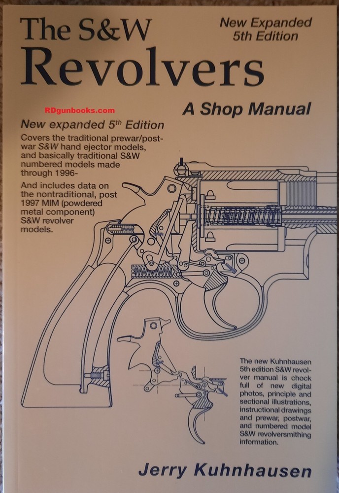 Smith Wesson Revolvers 5th Expanded ED Kuhnhausen Gun Book BEST gunsmithing