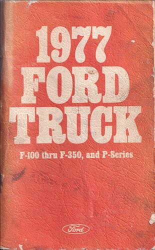 1977 Ford Pickup Truck Owners Manual F100 F150 F250 F350 User Guide Book OEM