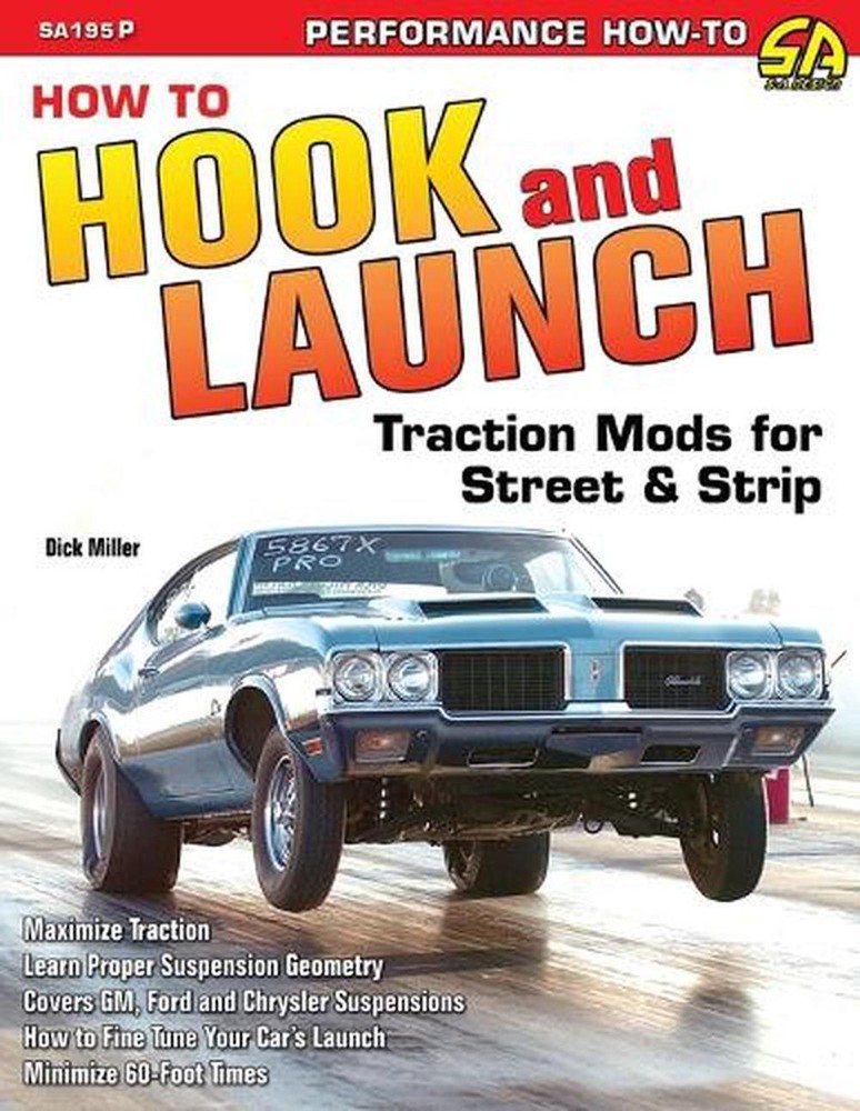 How to Hook & Launch: Traction Mods for Street & Strip by Dick Miller (English)