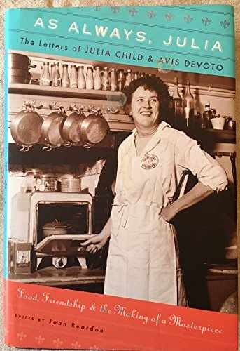 As Always Julia The Letters of Julia Child Hardcover by Joan Reardon