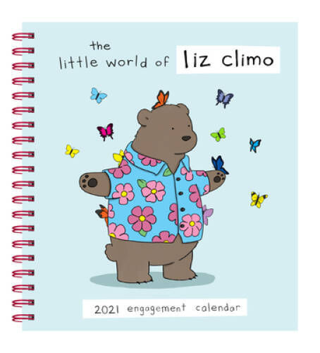 Liz Climo 2021 Engagement Calendar: (Weekly Calendar of Animal Comic Stri - GOOD