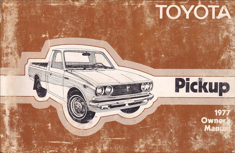 1977 Toyota Pickup Owners Manual Original OEM Truck User Instruction Guide Book