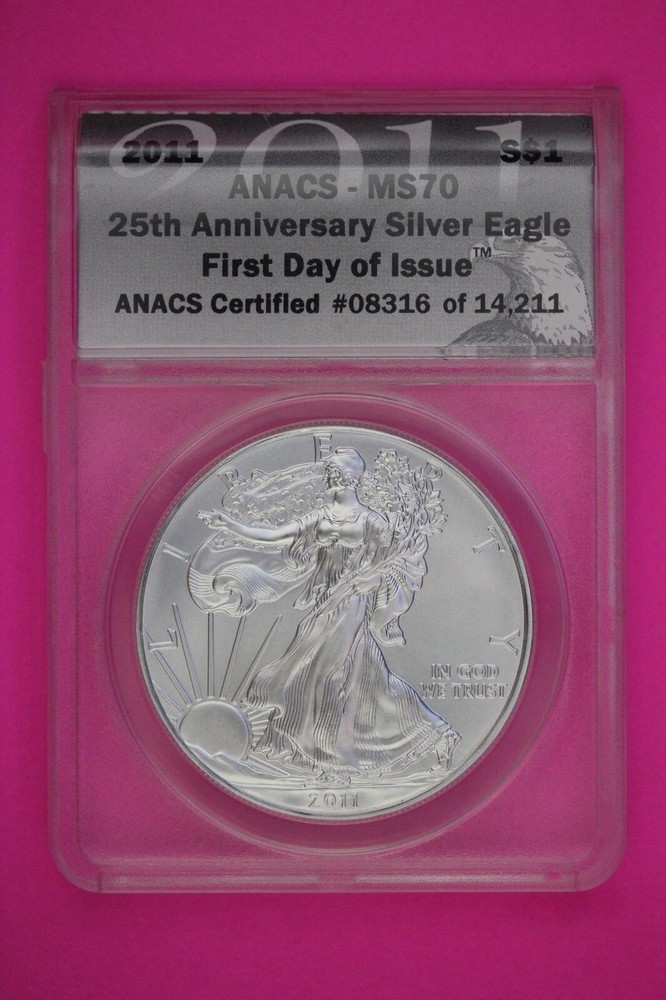 2011  MS 70 Silver American Eagle 25th Anniversary  First Day Issue ANACS 520