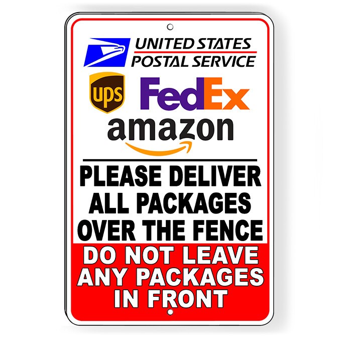 Deliver Packages Over Fence Do Not Leave In Front Sign Or Decal 6 Sizes SI291